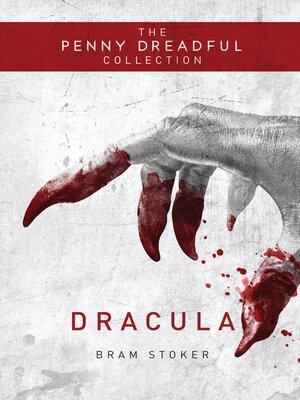 Dracula (The Penny Dreadful Collection) - ebook